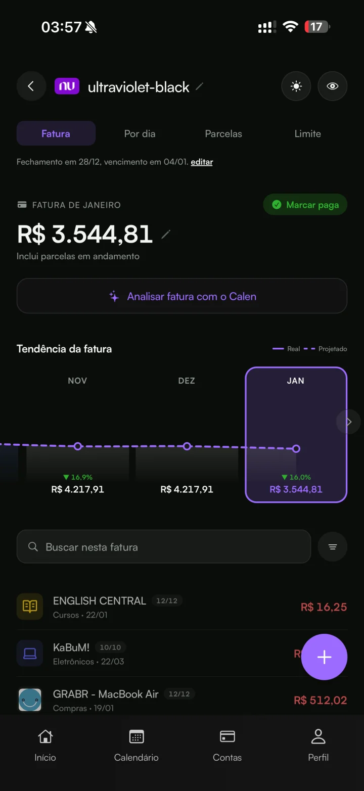 Fatura do cartão no Calen: valor da fatura, parcelas em andamento e a tendência dos próximos meses